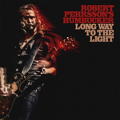 Robert Pehrsson's Humbucker - Long Way To The Light (2016)