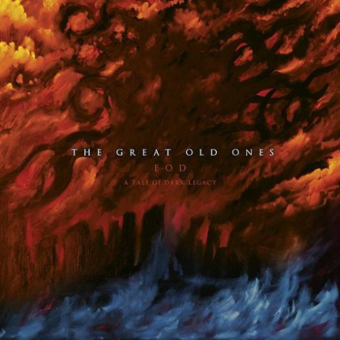 The Great Old Ones - EOD: A Tale of Dark Legacy (2017)