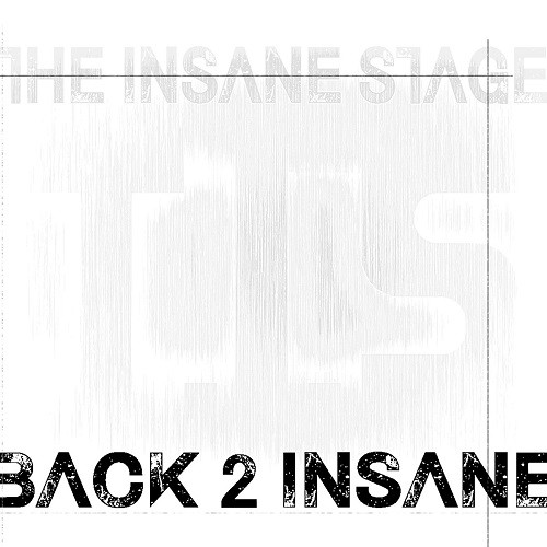 The Insane Stage - Back 2 Insane (2016) Album Info