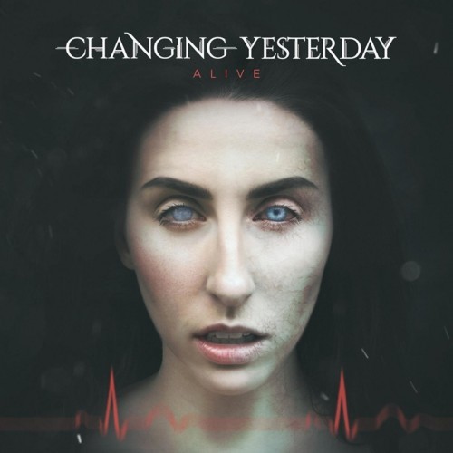 Changing Yesterday - Alive (2016) Album Info