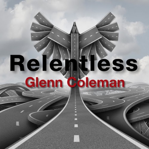 Glenn Coleman - Relentless (2016) Album Info