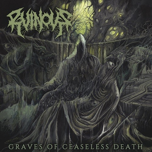 Ruinous - Graves Of Ceaseless Death (2016) Album Info
