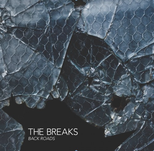 The Breaks - Back Roads (2016) Album Info