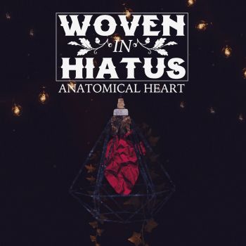 Woven In Hiatus - Anatomical Heart (2016) Album Info