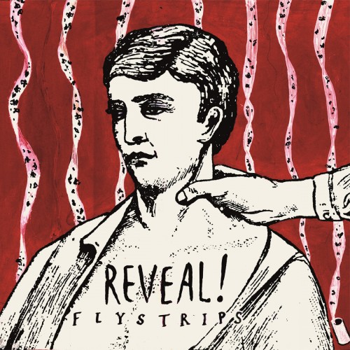 Reveal - Flystrips (2016)