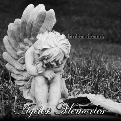Ageless Memories - Broken Dreams (2016) Album Info