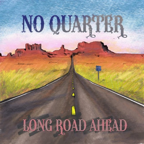 No Quarter - Long Road Ahead (2016) Album Info