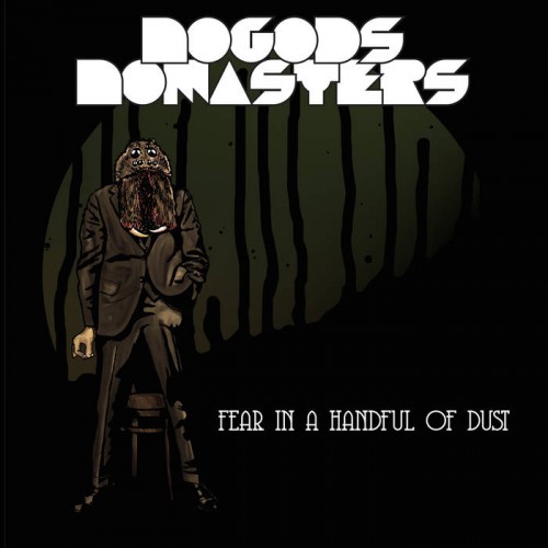 No Gods No Masters - Fear in a Handful of Dust (2016) Album Info