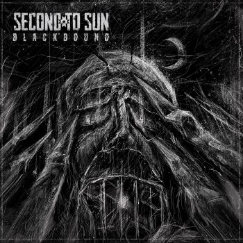 Second To Sun - Blackbound (2016) Album Info