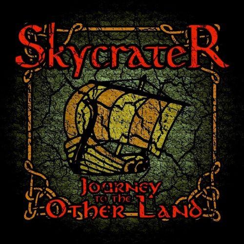 Skycrater - Journey To The Other Land (2016) Album Info