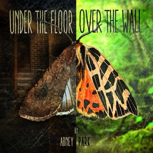 Abney Park - Under The Floor, Over The Wall (2016) Album Info