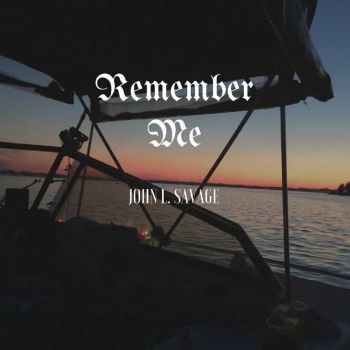 John Savage - Remember Me (2016) Album Info