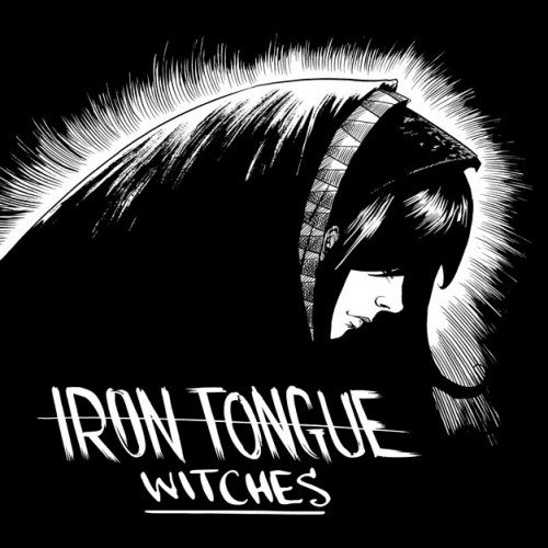 Iron Tongue - Witches (2016) Album Info