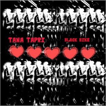 Tana Tapri - Black Bike (2016) Album Info