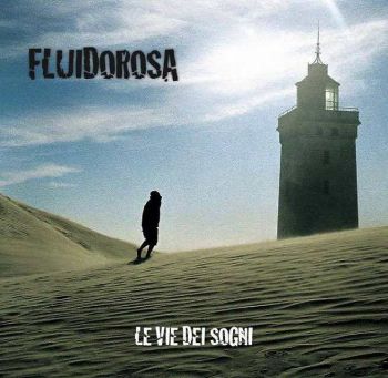 Fluido Rosa - Le Vie Dei Sogni (2016) Album Info