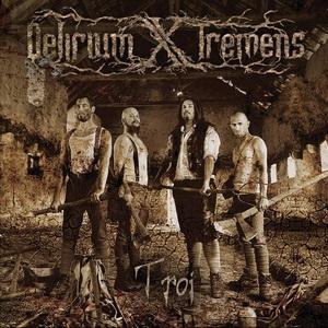 Delirium X Tremens - Troi (2016) Album Info