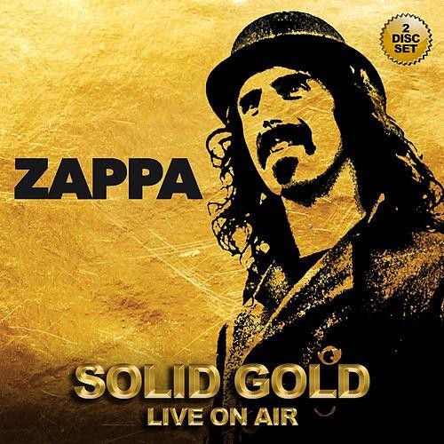 Frank Zappa  Solid Gold Live On Air (2016) Album Info