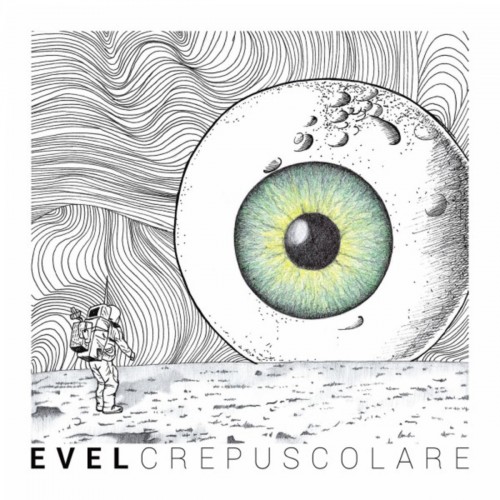 Evel - Crepuscolare (2016) Album Info