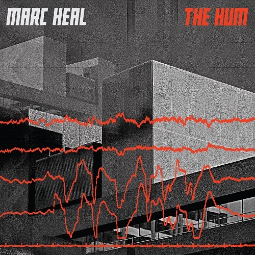 Marc Heal - The Hum (2016) Album Info