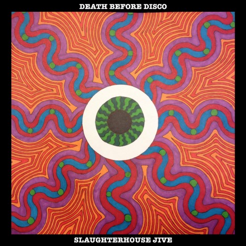 Death Before Disco - Slaughterhouse Jive (2016) Album Info