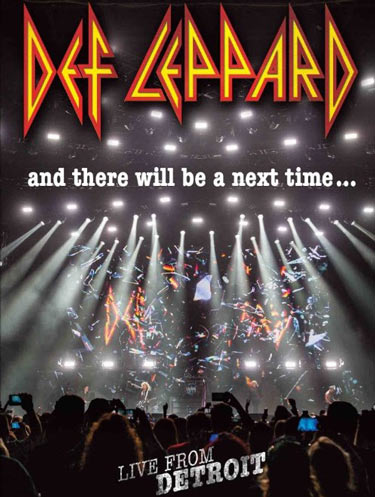 Def Leppard - And There Will Be A Next Time Live in Detroit (2017) Album Info