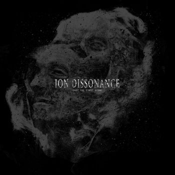Ion Dissonance - Cast The First Stone (2016) Album Info
