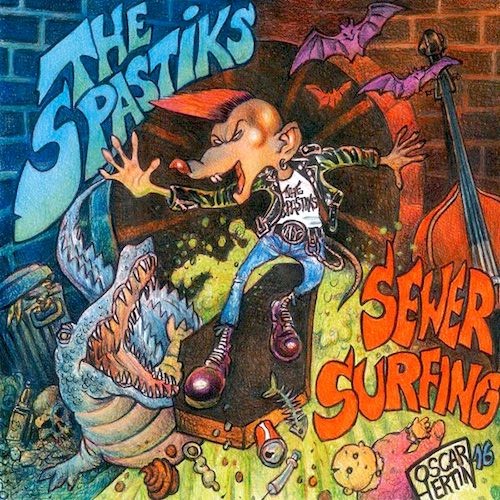 The Spastiks - Sewer Surfing (2016)