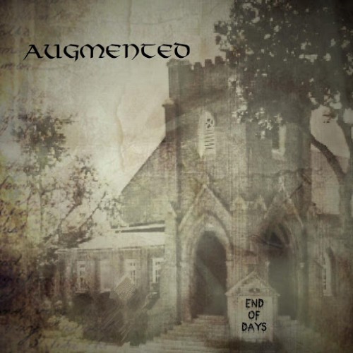 Augmented - End of Days (2016) Album Info