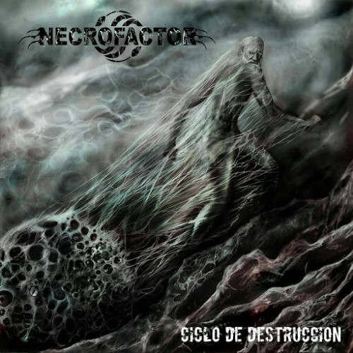 Necrofactor - Ciclo de Destruccin (2016) Album Info