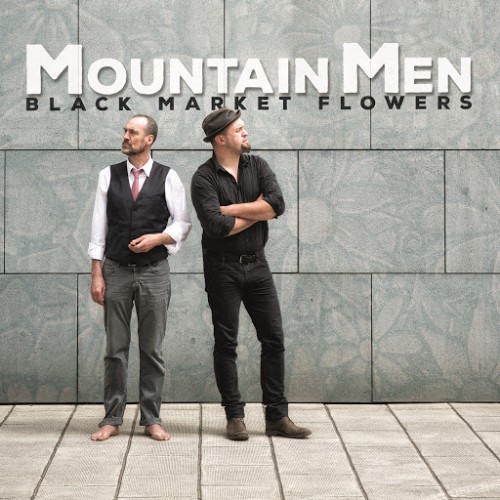 Mountain Men - Black Market Flowers (2016)