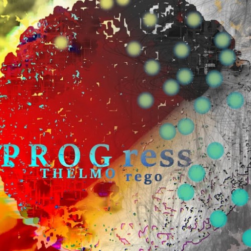 Thelmo Rego - Progress (2016) Album Info