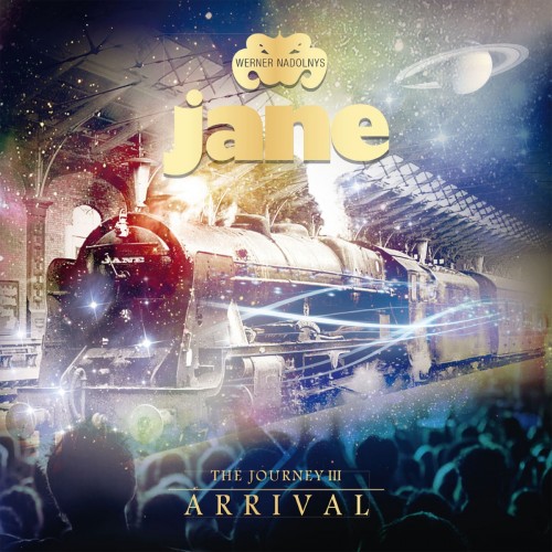 Werner Nadolnys Jane - The Journey III - Arrival (2016) Album Info