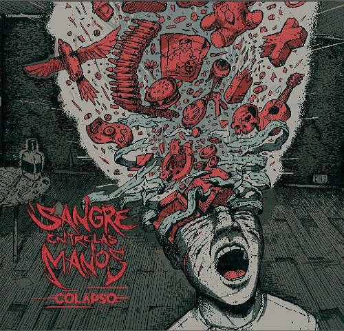 Sangre Entre Las Manos - Colapso (2016) Album Info