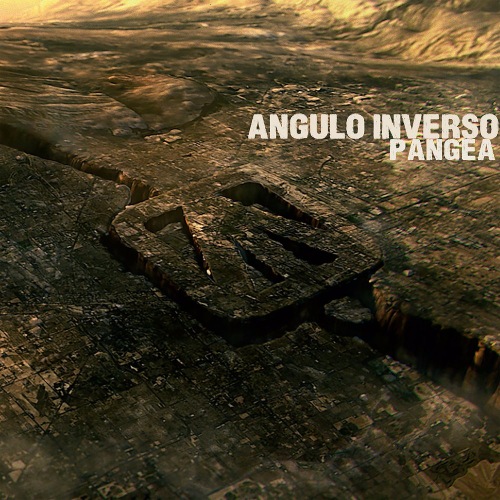 &#193;ngulo Inverso - Pangea (2016) Album Info
