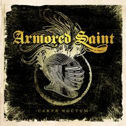 Armored Saint - Carpe Noctum (2017) Album Info