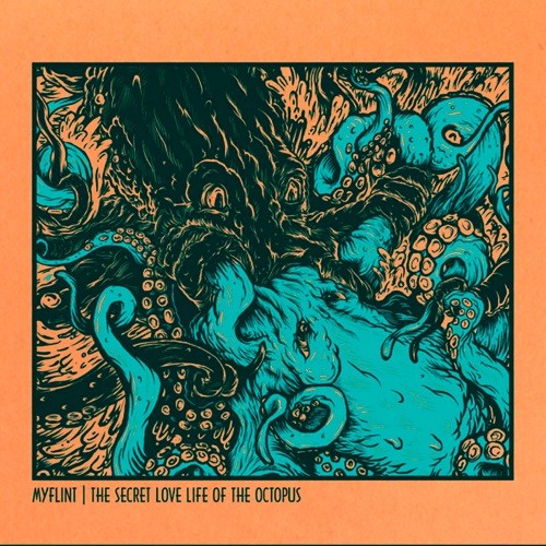 myFlint - The Secret Love Life of the Octopus (2016) Album Info