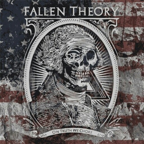Fallen Theory - On Truth We Choke (2016) Album Info