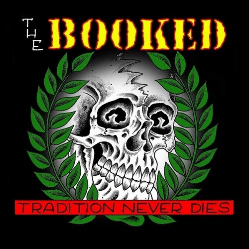 The Booked - Tradition Never Dies (2016) Album Info