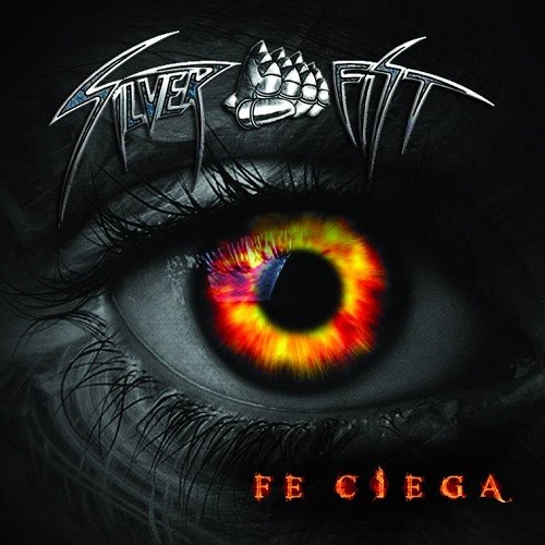 Silver Fist - Fe Ciega (2016) Album Info