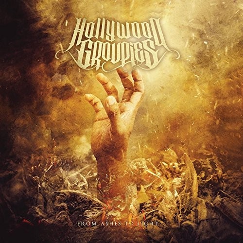 Hollywood Groupies - From Ashes To Light (2016) Album Info