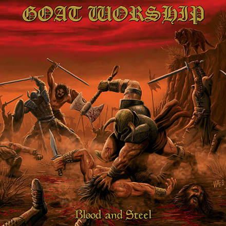 Goat Worship - Blood and Steel (2016) Album Info