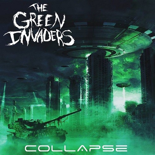 The Green Invaders - Collapse (2016) Album Info