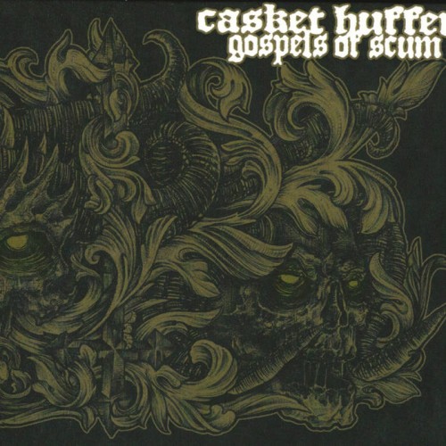 Casket Huffer - Gospels Of Scum (2016) Album Info
