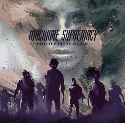 Machinae Supremacy - Into the Night World (2016) Album Info
