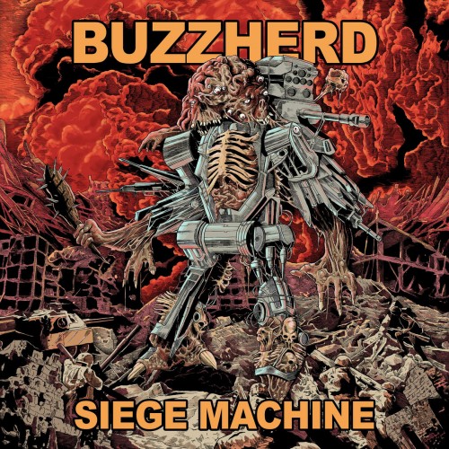 Buzzherd - Siege Machine (2016) Album Info