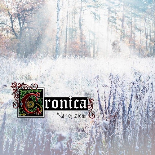 Cronica - Na Tej Ziemi (2016) Album Info