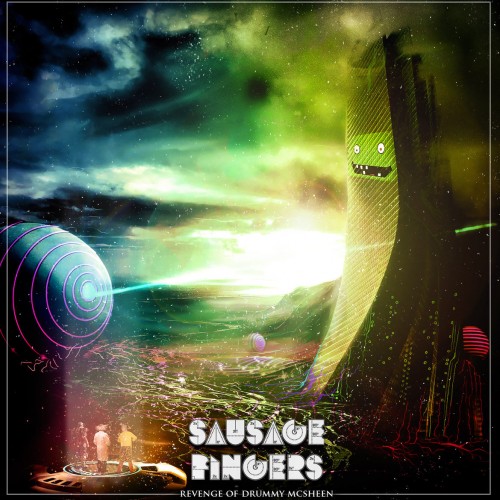 Sausage Fingers - The Revenge Of Drummy Mcsheen (2016) Album Info