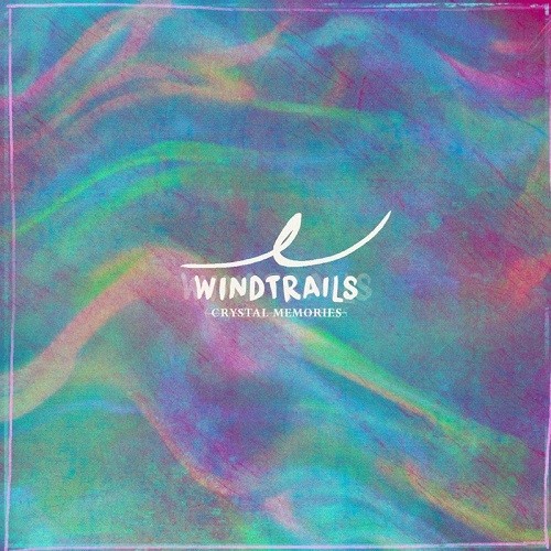 Windtrails - Crystal Memories (2016) Album Info