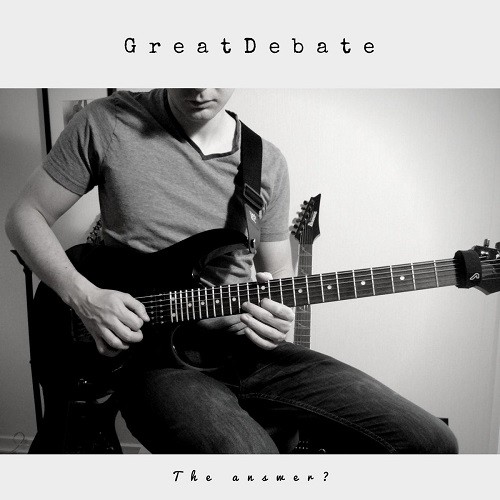 Great Debate - The Answer? (2016) Album Info