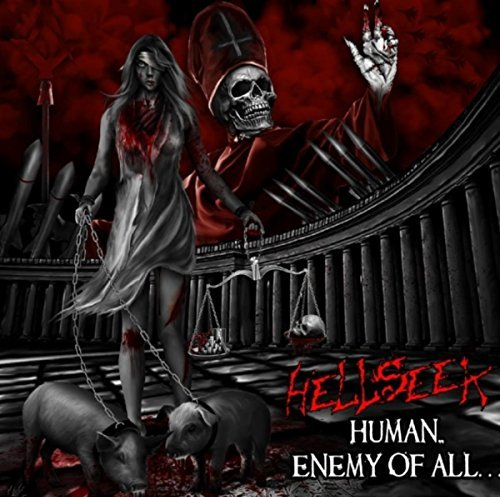 Hellseek - Human Enemy Of All... (2016) Album Info